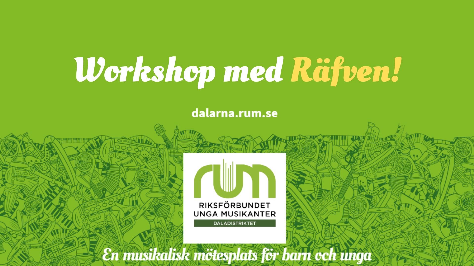 Grön bakgrund, vit och gul text Workshop med Räfven.