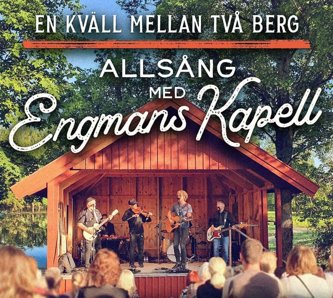 En kväll mellan två berg - Allsång med Engmans Kapell