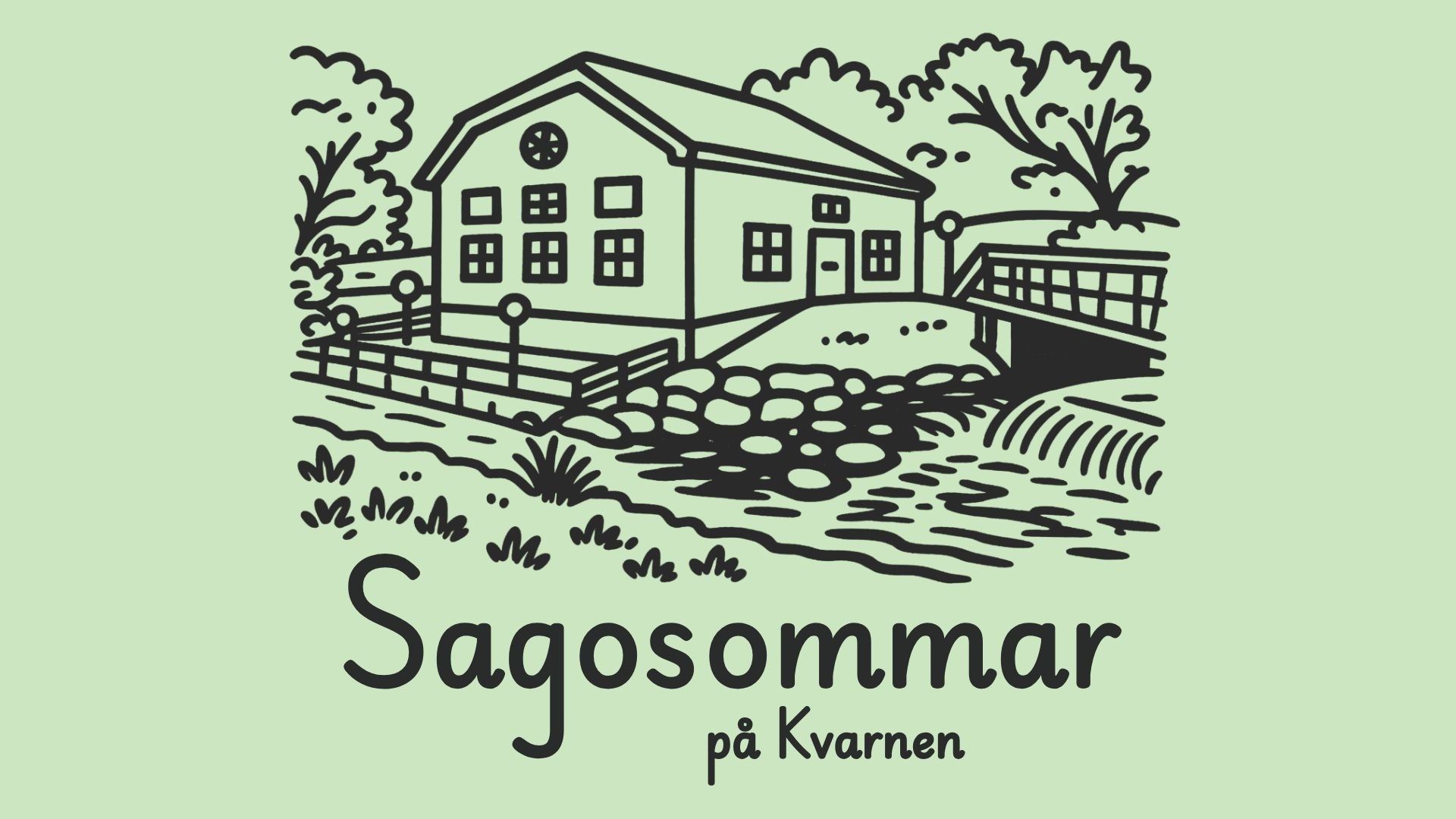 Sagosommar på Kvarnen