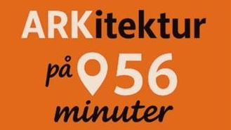 Arkitektur på 56 minuter