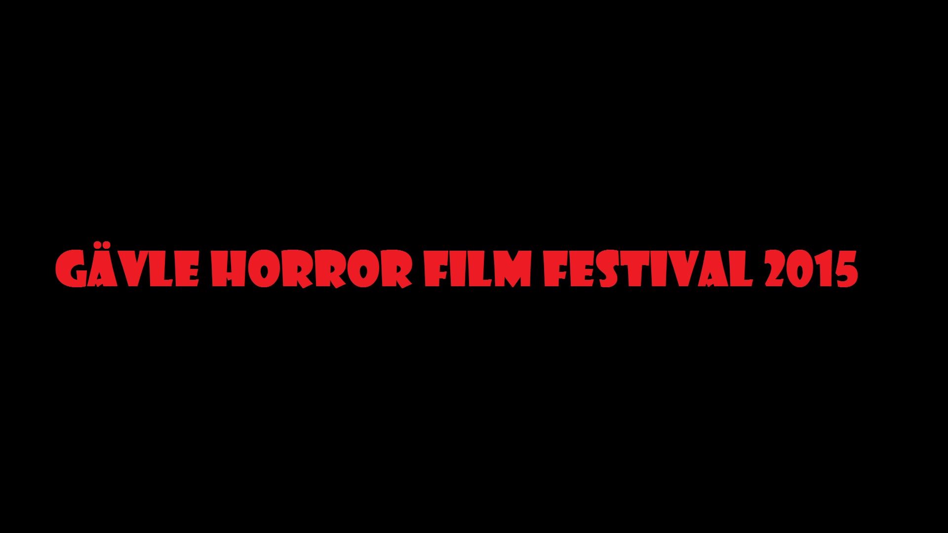 Gävle Horror Film Festival 2015