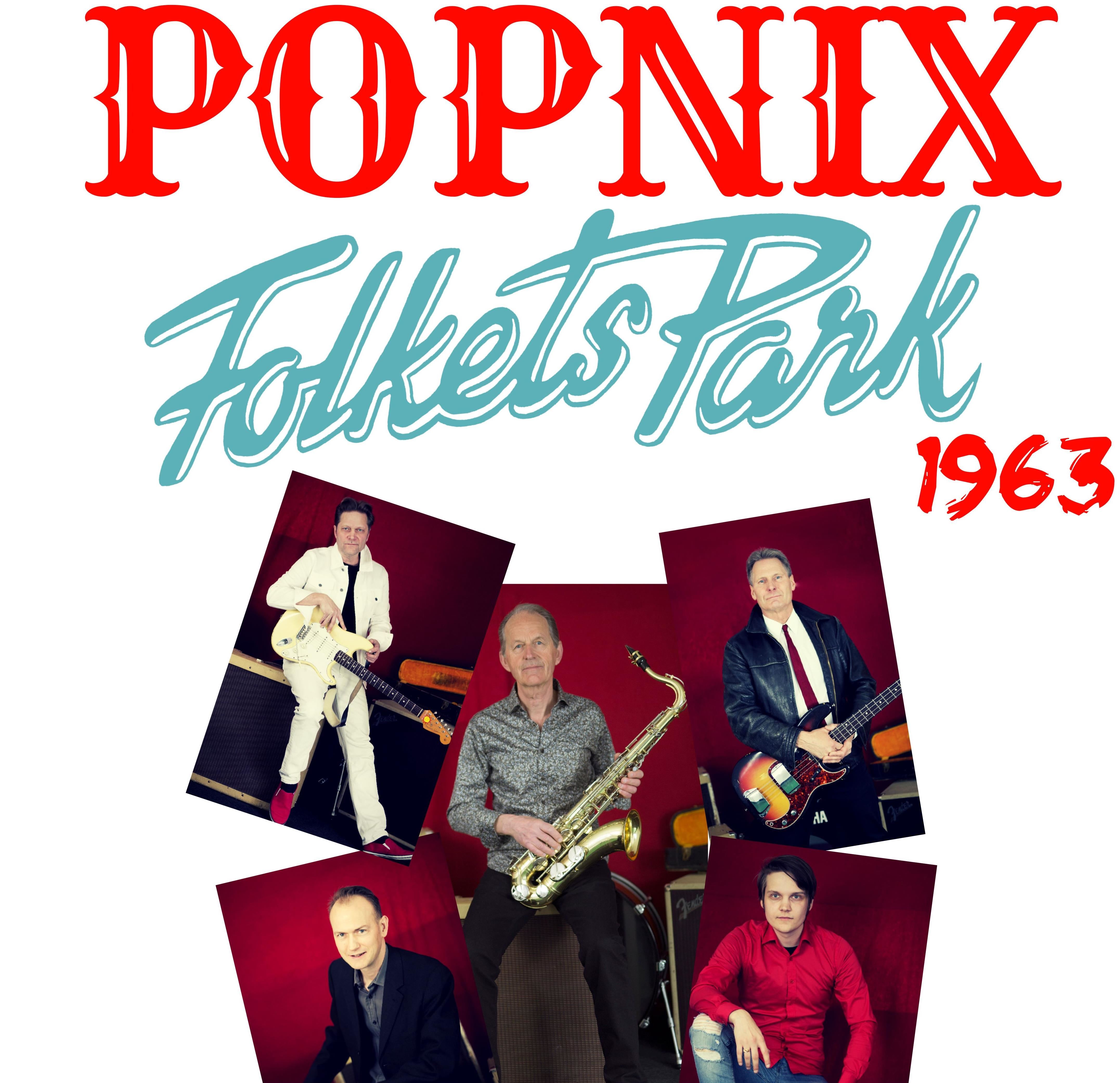 INSTÄLLT! - Popnix, Minns du Folkets Park?