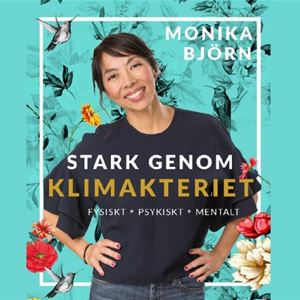  © Copy: https://www.atikko.se/event/stark-genom-klimakteriet-monika-bjorn-24-nov-2022-ostersund-1365/ , Kvinna leendes på affisch