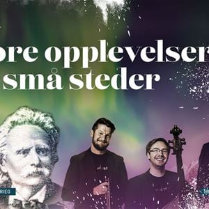 Musikk i Nordland: Store opplevelser på små steder.