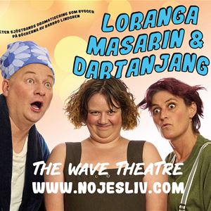 Loranga, Masarin och Dartanjang
