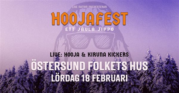 Hoojafest | Hooja + Kiruna Kickers